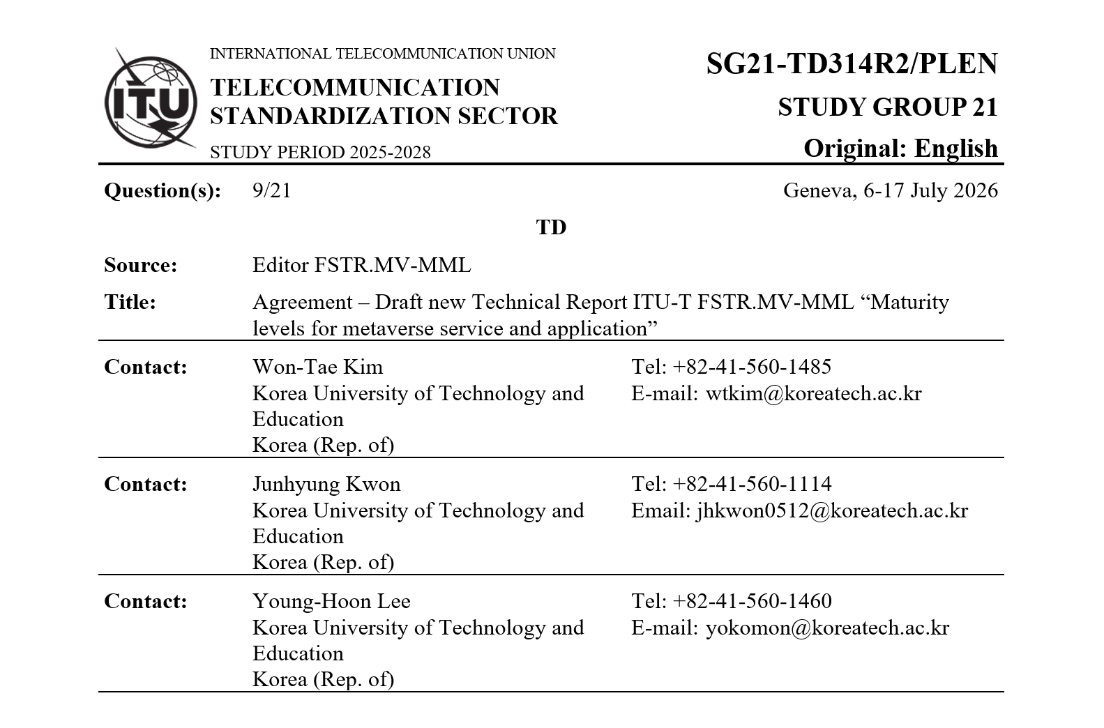 김원태 교수, 권준형 박사과정, 이영훈 박사과정, ITU-T SG21 정기회의에서 기고서 2건 채택 및 메타버스 성숙도 레벨 기술보고서(FSTR.MV-MML) 사전승인 채택 성공